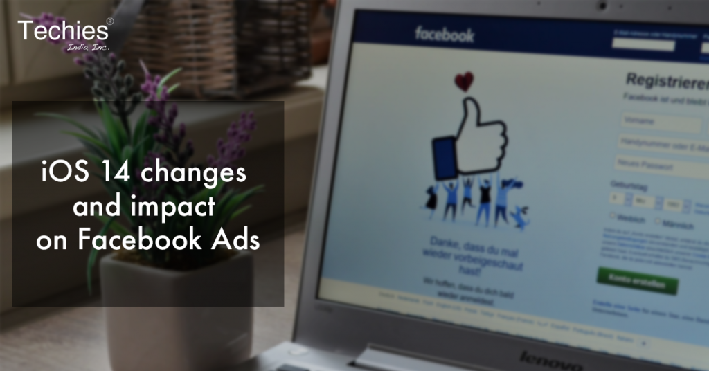 iOS 14 changes and impact on Facebook Ads