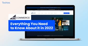 BigCommerce - Everything You Need to Know About it in 2022